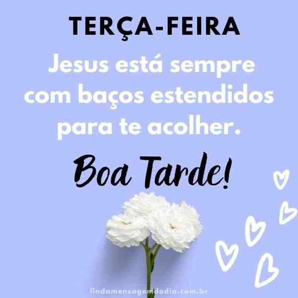 Mensagens De Boa Tarde Para Essa Terça-feira ! - Linda Mensagem Do Dia!