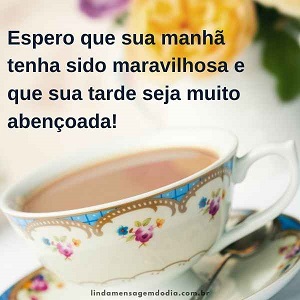 mensagens de boa tarde abeçoada